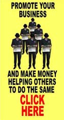 Promote your business and make money helping others to do the same. CLICK HERE for details