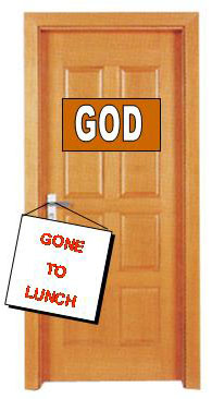 God will not be here for the "End of Times"